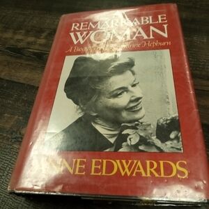 A Remarkable Woman: A Biography of Katharine Hepburn by Anne Edwards